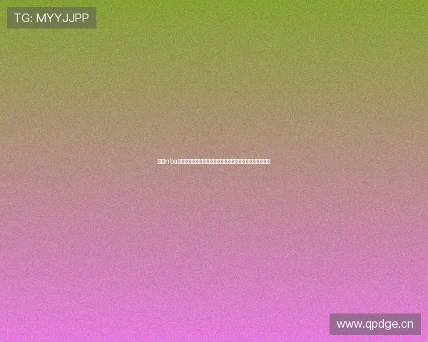 乐虎nba无插件在线直播平台高清流畅赛事全程观看体验升级版首选